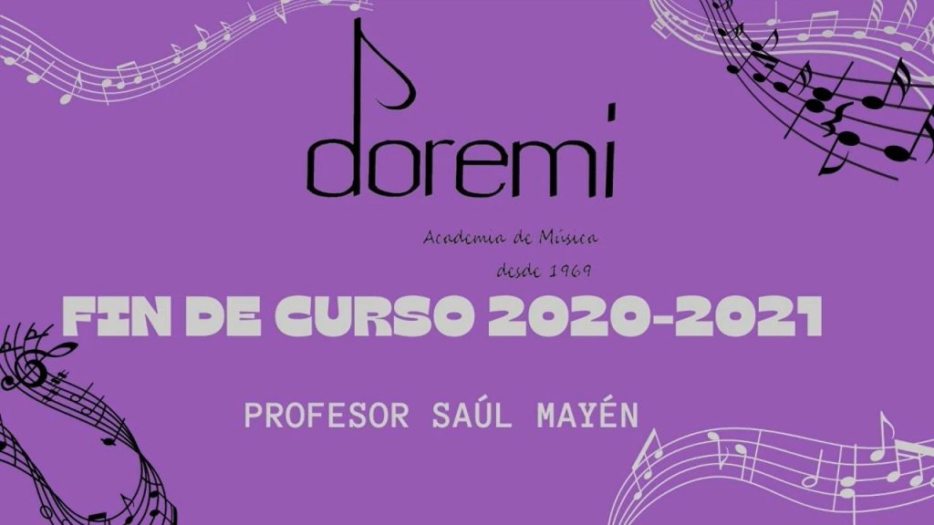 Recital cierre de ciclo escolar 2021, Academia DOREMI | Alumnos del Mtro. Saúl Mayén